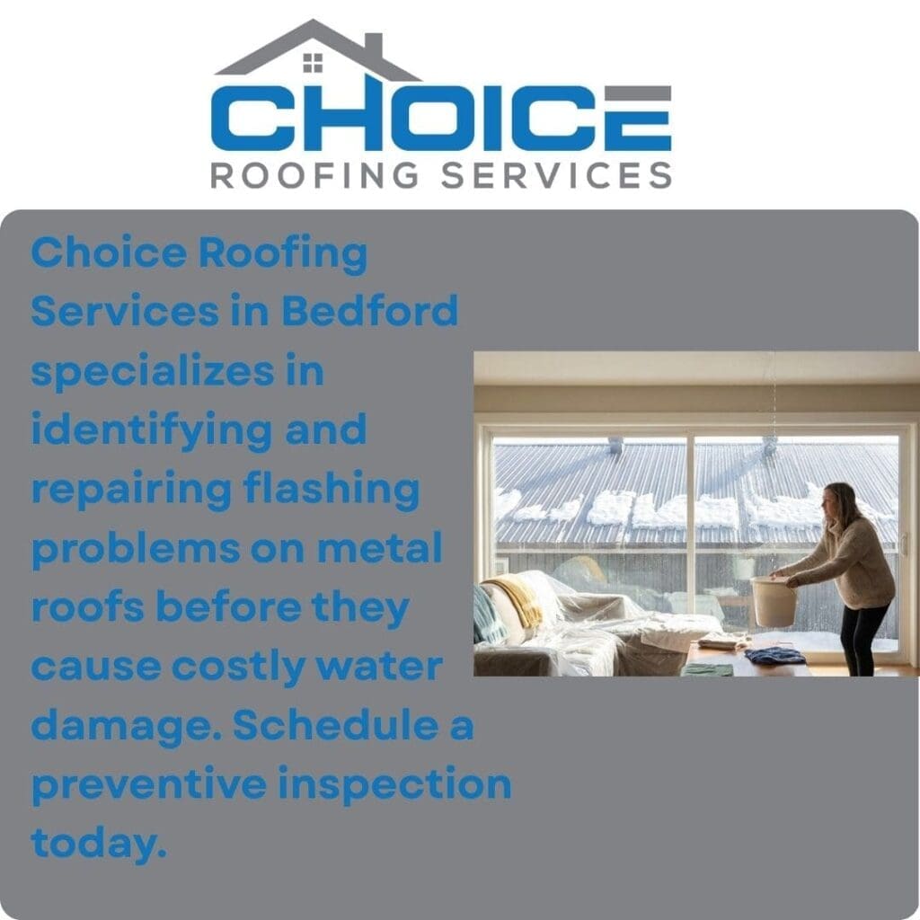 A woman in a living room catches water leaking from the ceiling into a bucket, with a metal roof visible outside the large window covered in snow, emphasizing that Choice Roofing Services in Bedford specializes in preventative flashing inspections to avoid costly water damage.